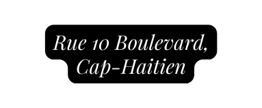 Rue 10 Boulevard Cap Haitien